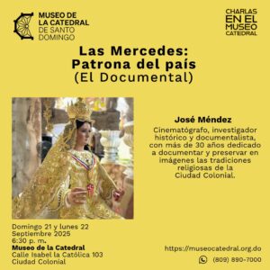 Las Mercedes:Patrona del país (El Documental) - 21 Sep 2025