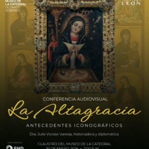 Conferencia Audiovisual: La Altagracia - Antecedentes Iconográficos