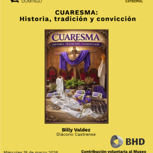 Charla: CUARESMA: Historia, tradición y convicción ✨