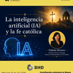 Charla: La Inteligencia Artificial (IA) y la Fe Católica – Fabiola Herrera