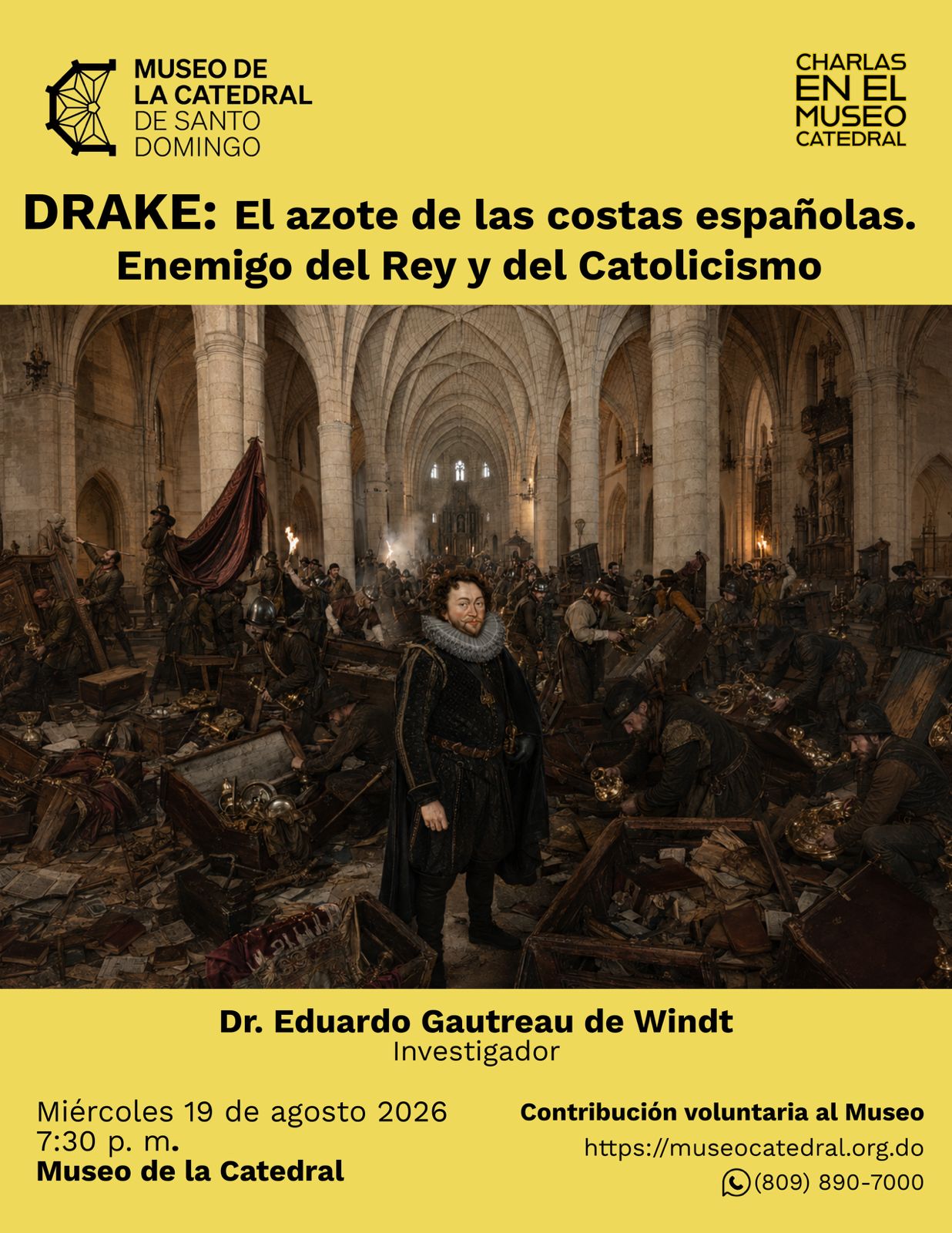 DRAKE: El azote de las costas españolas. Enemigo del Rey y del Catolicismo