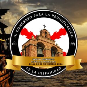 III Congreso Internacional para la Reunificación de la Hispanidad